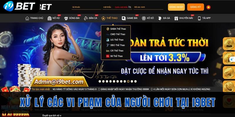 Biện pháp xử lý các vi phạm của người chơi tại i9bet