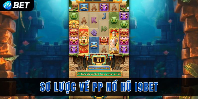 Sơ lược về PP nổ hũ i9bet