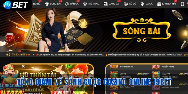 Tổng quan về sảnh cược Casino Online i9bet