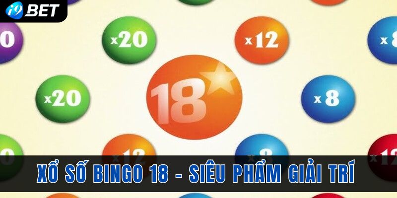 Xổ số Bingo 18